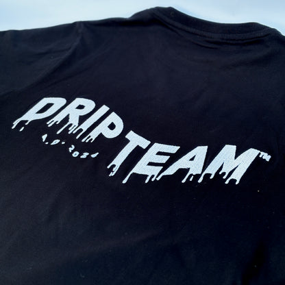 DRIP TEAM™ Design T-Shirt